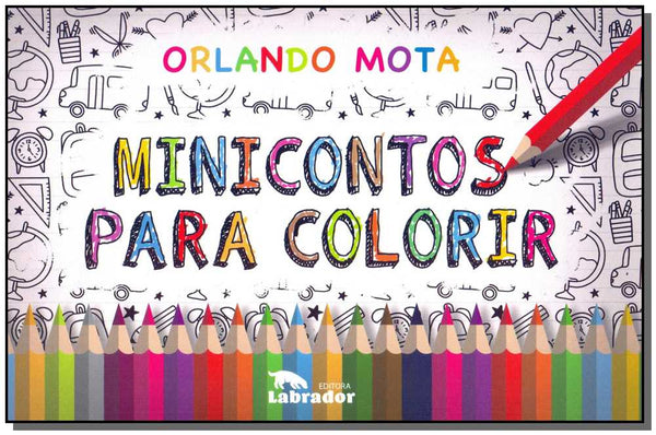 Capa do livro Minicontos para Colorir, de Orlando Mota