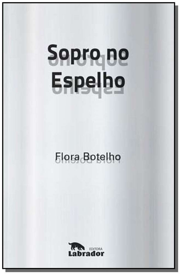 Capa do livro Sopro no Espelho, de Flora Botelho
