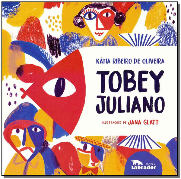 Capa do livro Tobey Juliano, de Katia Ribeiro de Oliveira