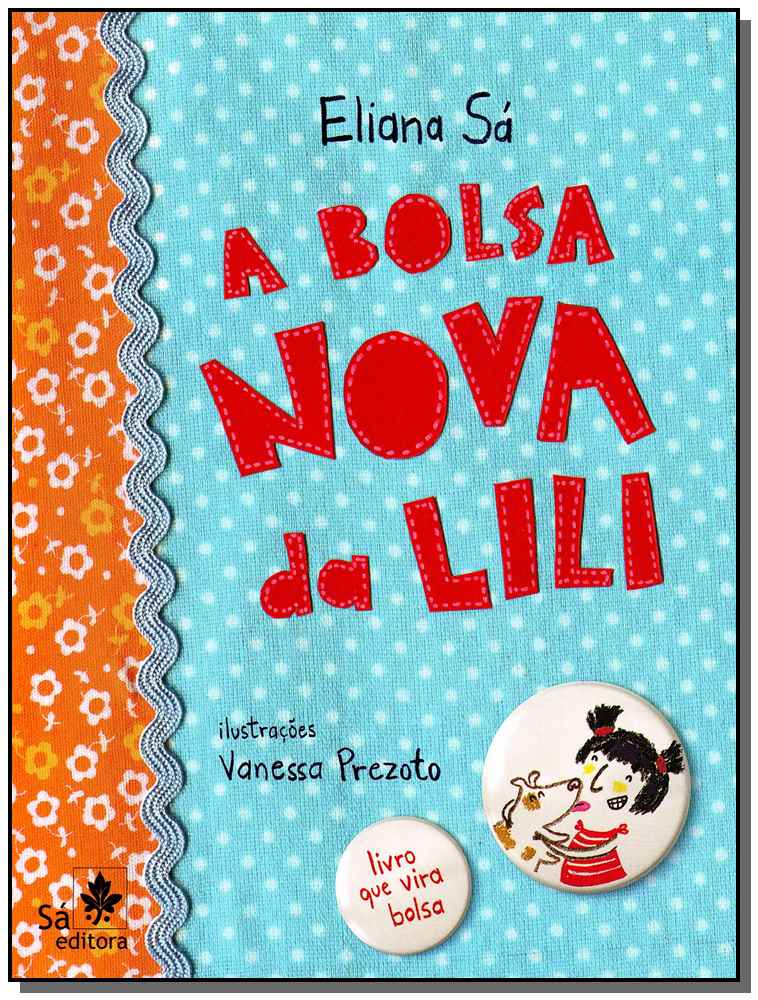 A Bolsa Nova da Lili - Livro que Vira Bolsa