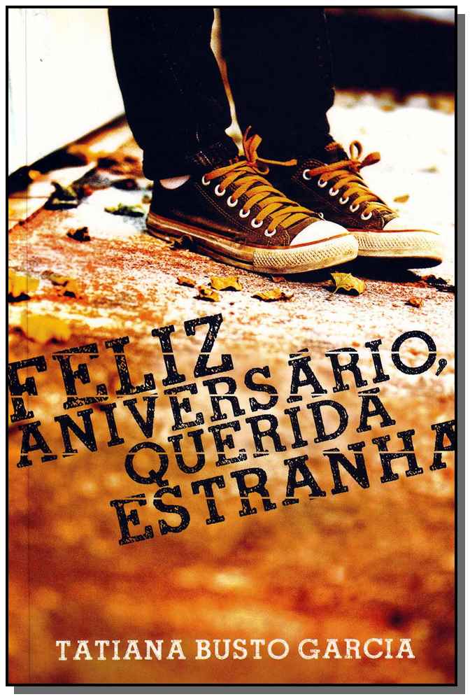 Feliz Aniversario, Querida Estranha