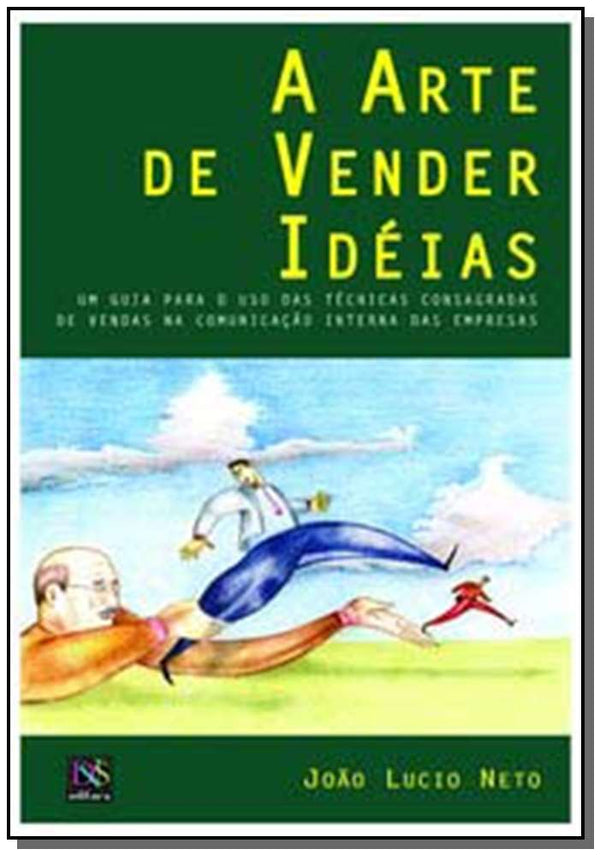 Capa do livro A Arte de Vender Idéias, de Joao Lucio Neto