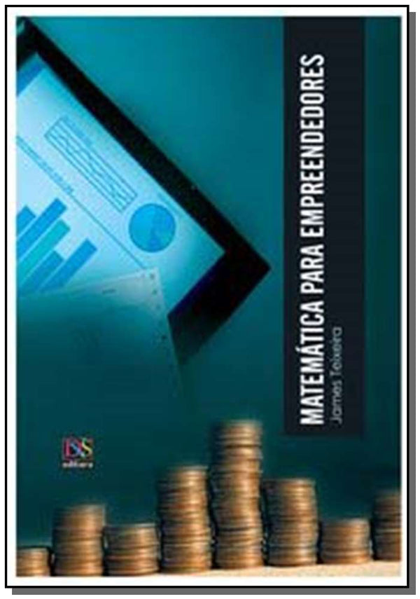 Capa do livro Matemática para Empreendedores, de James Teixeira
