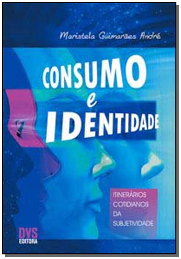 Capa do livro Consumo e Identidade, de Maristela Guimaraes Andre