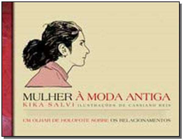 Capa do livro Mulher à Moda Antiga, de Kika Salvi