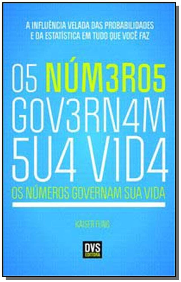 Capa do livro Os Números Governam Sua Vida, de Kaiser Fung