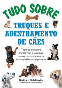 Tudo sobre Truques e Adestramento de Cães - Todas as Dicas para Transformar o Cão Mais Travesso em U