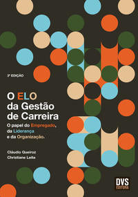 Capa do livro Elo da Gestao de Carreira, o, de Claudio Queiroz, Christiane Leite