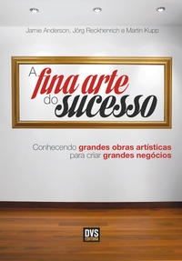 A Fina Arte do Sucesso