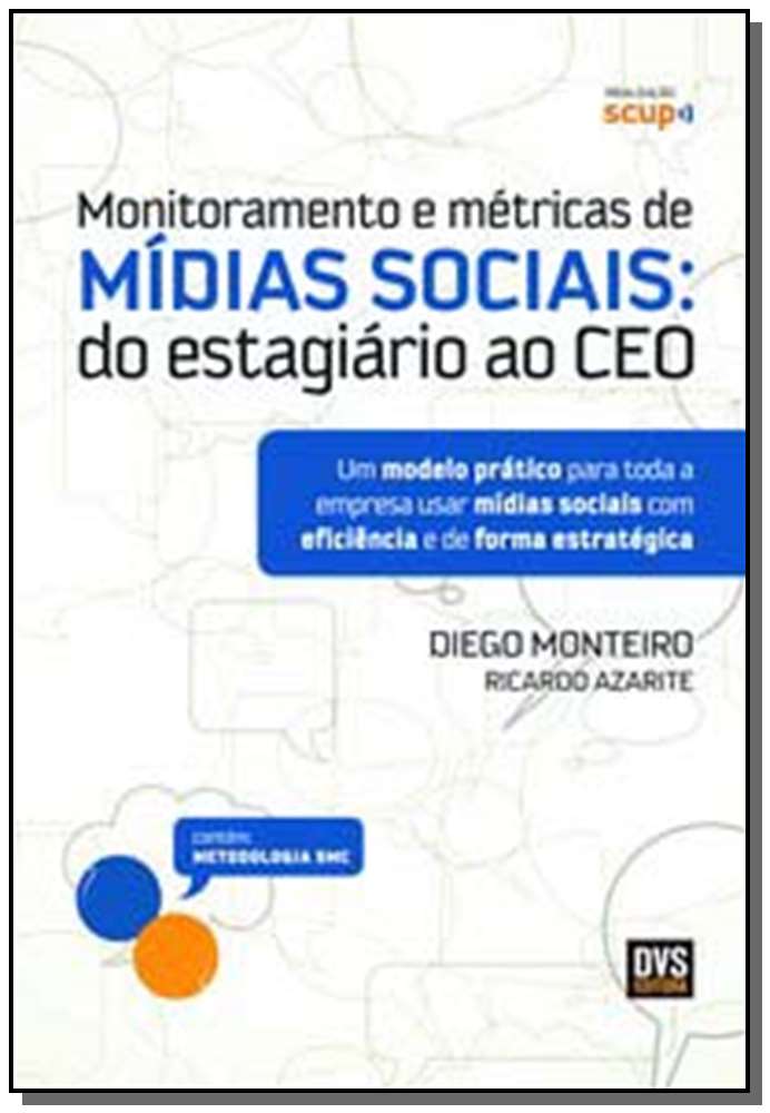 Monitoramento e Métricas de Mídias Sociais - Do Estagiário ao Ceo - 01ed/12