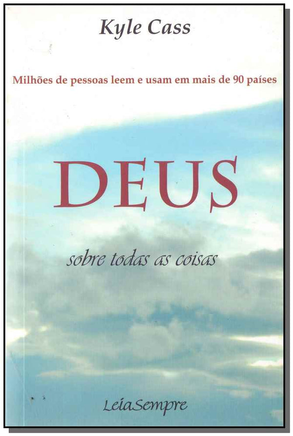Capa do livro Deus - Sobre Todas as Coisas, de Kyle Cass