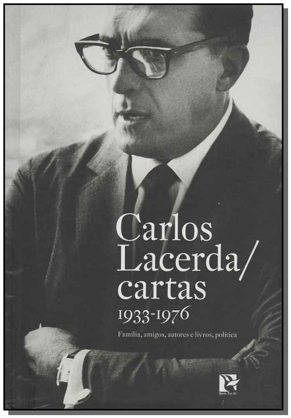 Capa do livro Carlos Lacerda - Cartas (1933-1976), de Carlos Lacerda