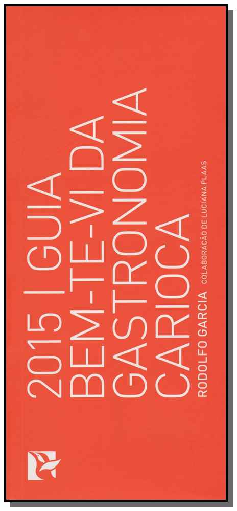 Guia Bem-Te-Vi da Gastronomia Carioca - 2015