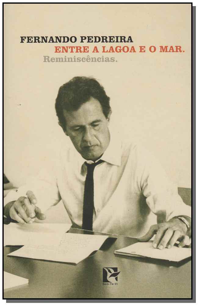 Entre a Lagoa e o Mar: Reminiscencias