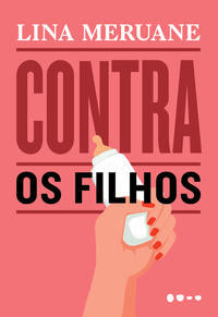 Capa do livro Contra os Filhos, de Lina Meruane