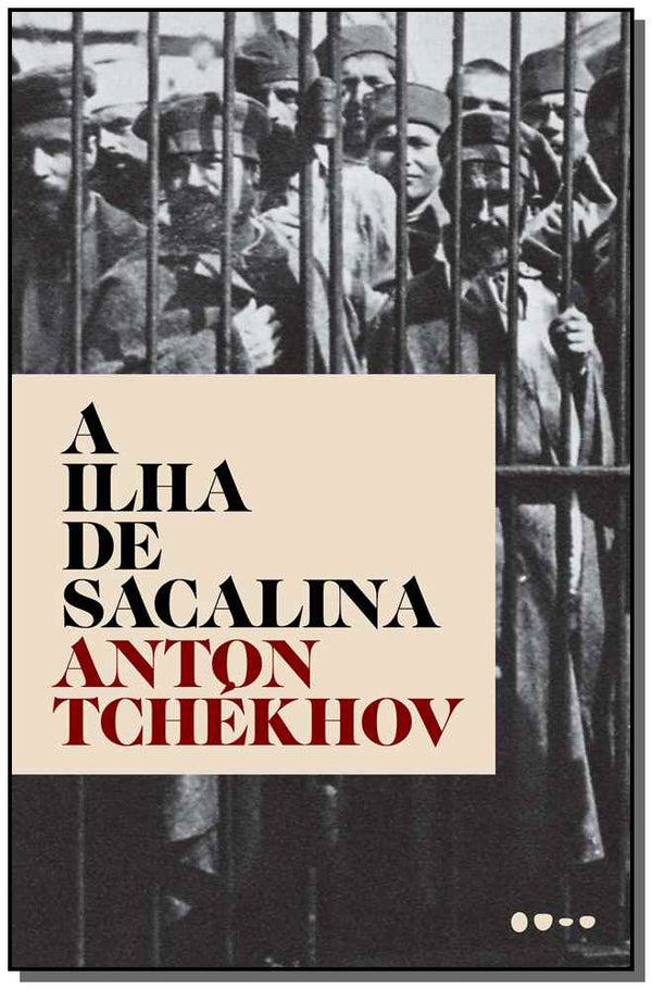 Capa do livro Ilha de Sacalina, a, de Anton Tchekhov