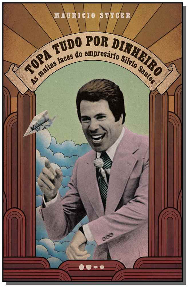 Capa do livro Topa Tudo por Dinheiro, de Mauricio Stycer (org.)
