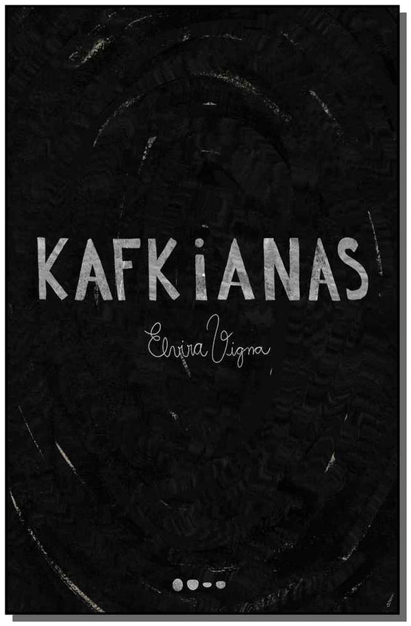 Capa do livro Kafkianas, de Elvira Vigna