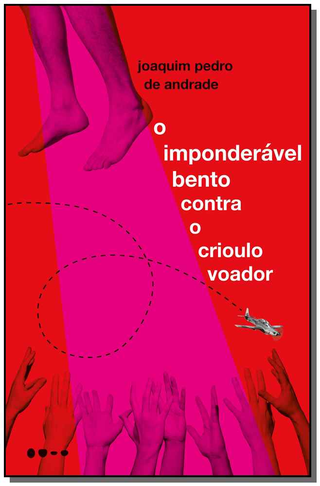 O Imponderável Bento Contra o Crioulo Voador