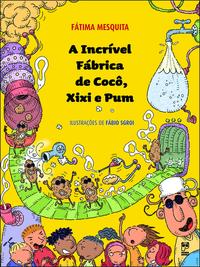 A Incrível Fábrica de Coco, Xixi e Pum