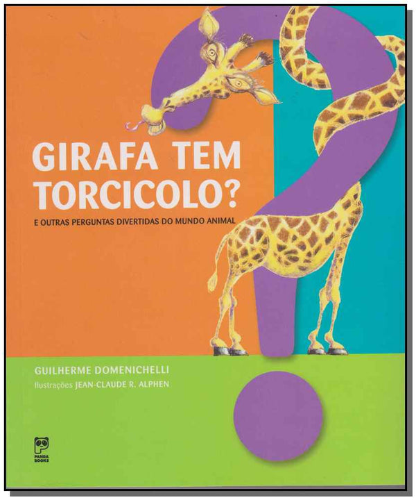 Capa do livro Girafa Tem Torcicolo, de Guilherme Domenichelli