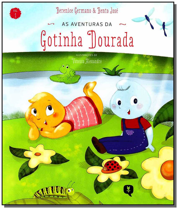 Capa do livro Aventuras da Gotinha Dourada, as, de Berenice Germano