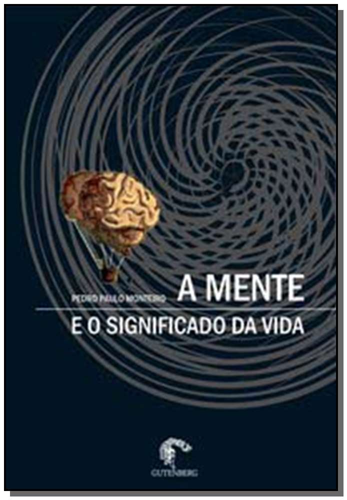A Mente e o Significado da Vida