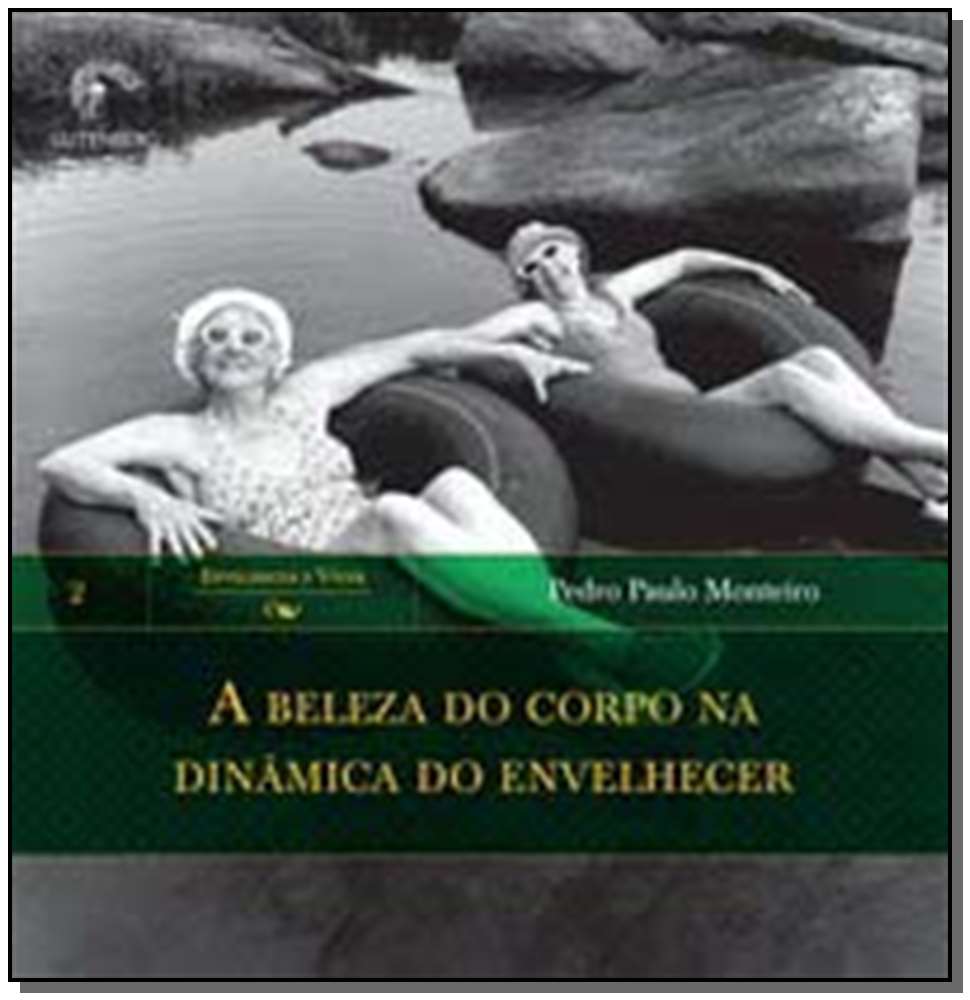 A Beleza do Corpo na Dinâmica do Envelhecer