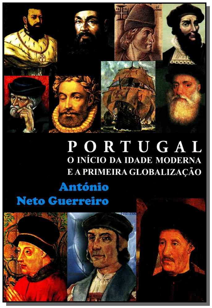 Porrtugal e o Início da Idade Moderna e a Primeira Globalização