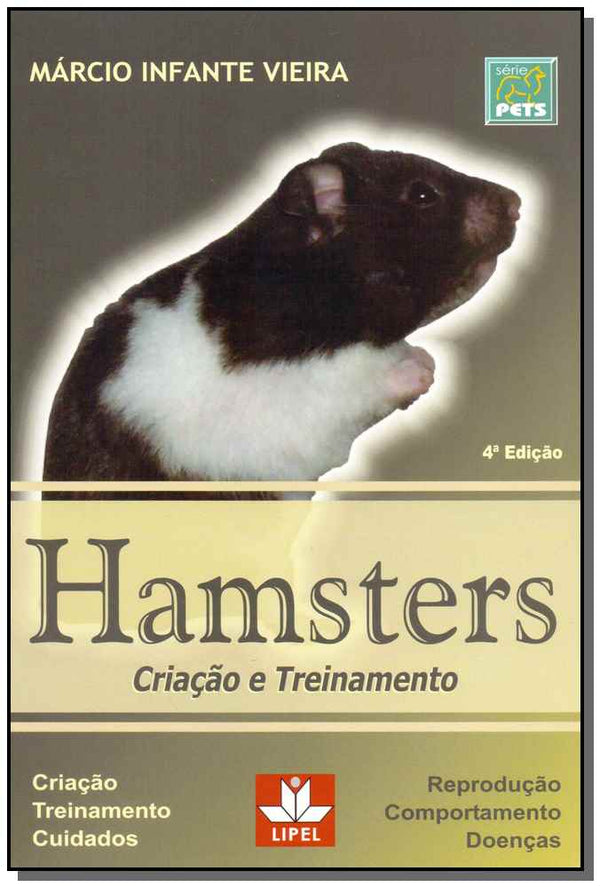 Capa do livro Hamsters - Criação e Treinamento - 04ed, de Marcio Infante Vieira