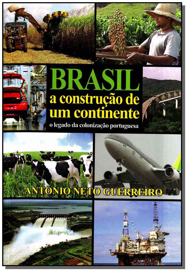 Capa do livro Brasil a Construção de um Continente, de Antonio Neto Guerreiro
