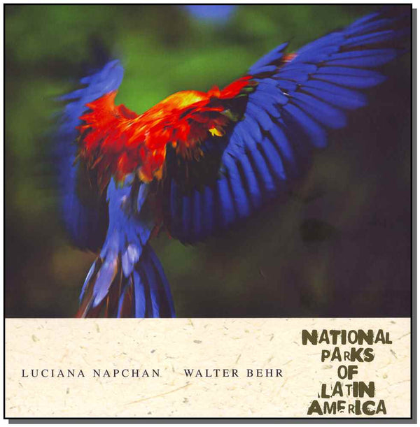 Capa do livro Parques Nacionais da América Latina - Versão Inglês, de Walter / Luciana Napchan Behr