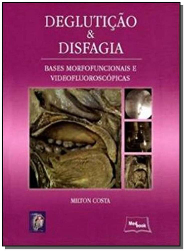 Capa do livro Deglutição e Disfagia, de Costa. Milton