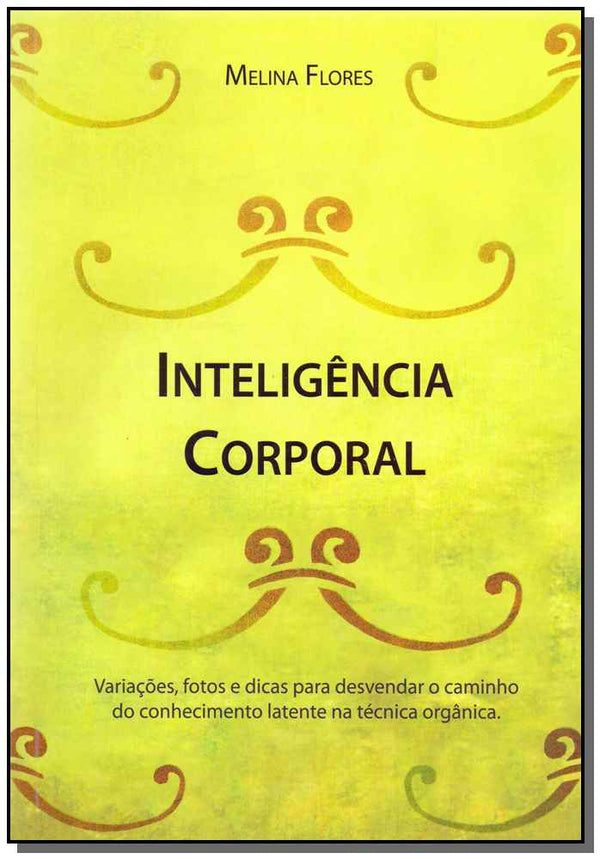 Capa do livro Inteligência Corporal - Derose, de Melina Flores