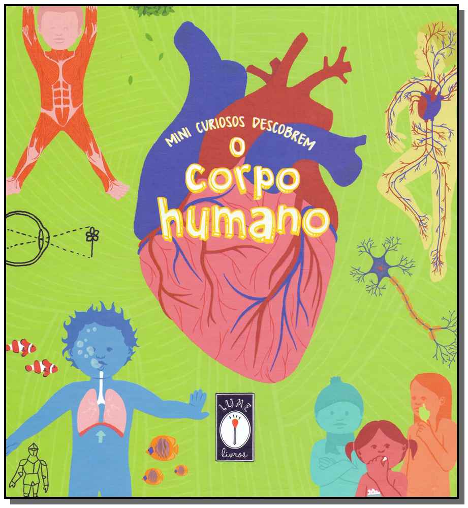 Mini Curiosos Descobrem o Corpo Humano