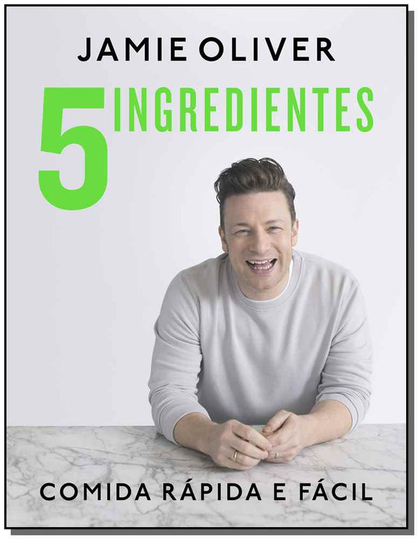 Capa do livro 5 Ingredientes, de Jamie Oliver