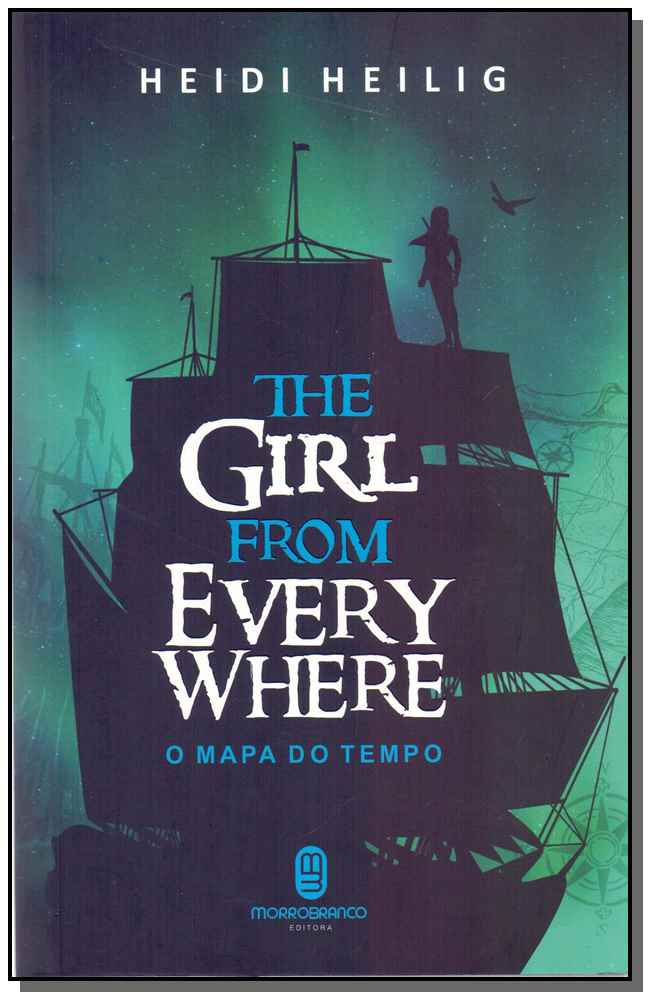 O Mapa do Tempo - The Girl From Every Where