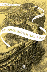 Capa do livro Desaparecidos em Luz da Lua, de Christelle Dabos