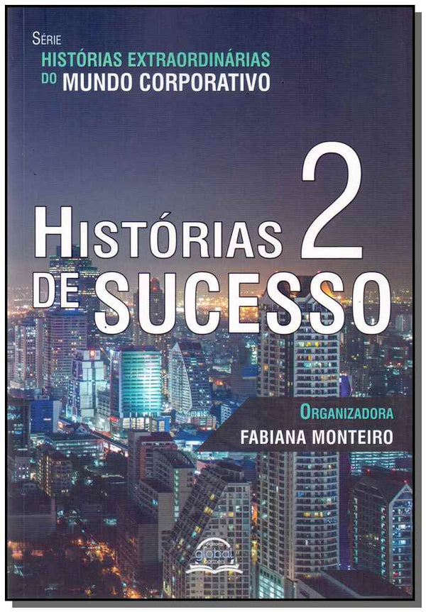Capa do livro Histórias de Sucesso 2, de Fabiana Monteiro