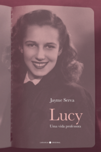 Capa do livro Lucy - Uma Vida Professora, de Jaime Serva