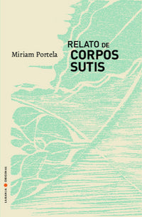 Relato de Corpos Sutis