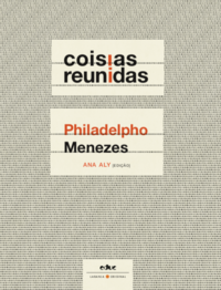 Capa do livro Coisias Reunidas, de Philadelpho Menezes