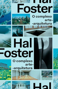Complexo Arte-Arquitetura, o