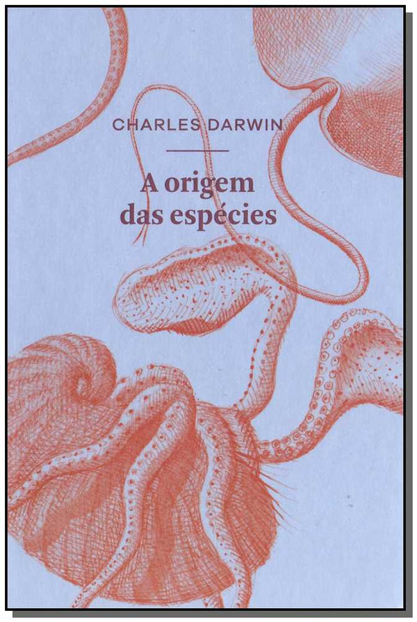 Capa do livro Origem das Espécies, a - (Ubu Editora), de Charles Darwin