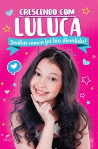 Capa do livro Crescendo com Luluca, de Luluca