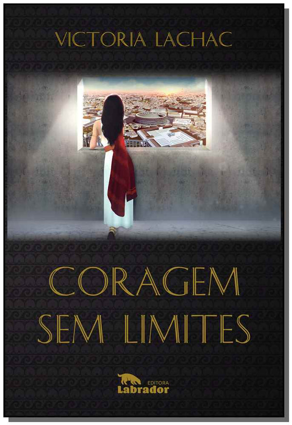 Capa do livro Coragem sem Limites, de Victoria Lachac