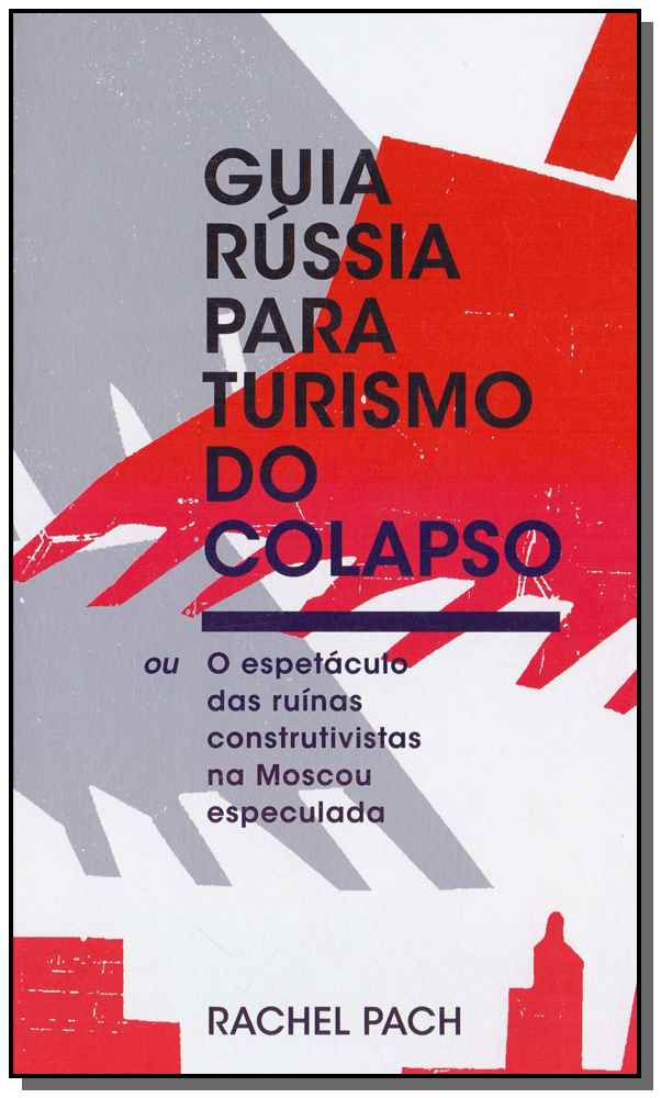 Guia Rússia para Turismo do Colapso