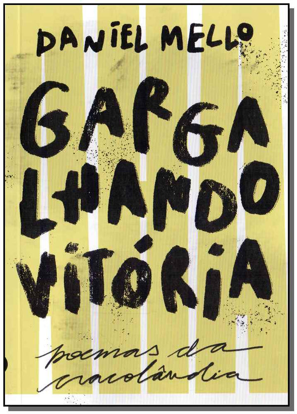 Capa do livro Gargalhando Vitória - Poemas da Cracolândia, de Daniel Mello