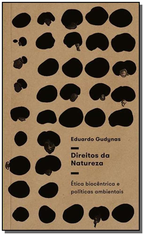 Direitos da Natureza - Ética Biocêntrica e Políticas Ambientais
