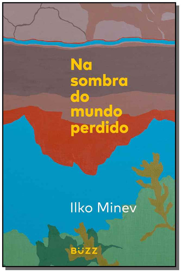 Capa do livro Na Sombra do Mundo Perdido, de Ilko Minev